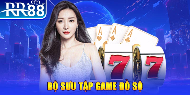 Bộ sưu tập game đồ sộ