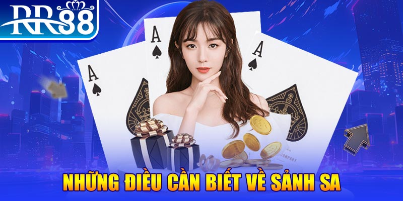 Những điều cần biết về sảnh SA